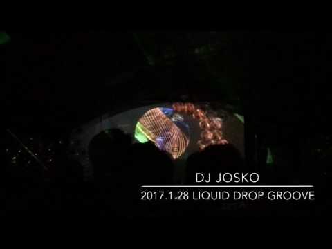 DJ JOSKO @ Liquid Drop Groove -新年祭2017- 2017.1.28