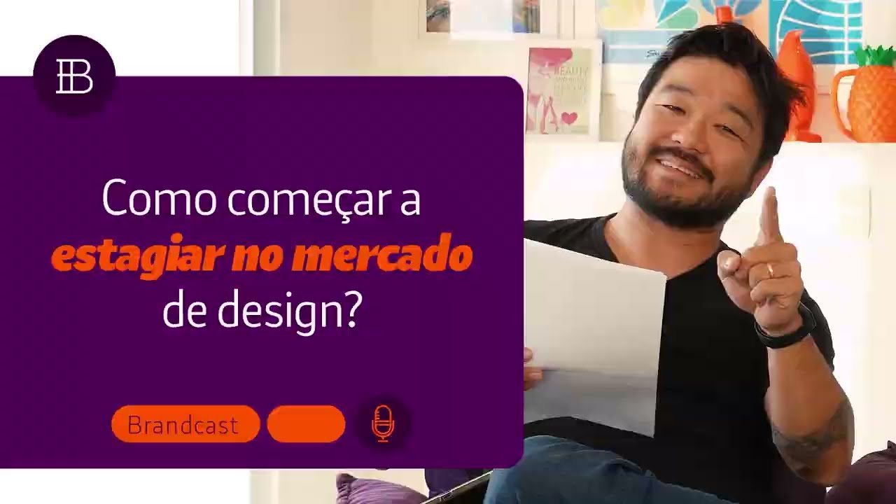 Como começar a estagiar no mercado de design? #tudosobremarcas 212