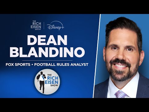 FOX Sports’ Dean Blandino Talks Tush Push, CFB Targeting & More with Rich Eisen | Full Interview
