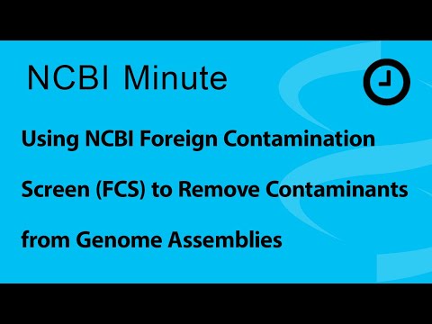 Using NCBI Foreign Contamination Screen (FCS) to Remove Contaminants from Genome Assemblies
