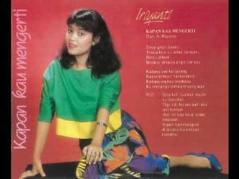IRIYANTI KAPAN KAU MENGERTI