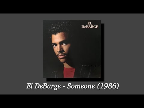 El DeBarge - Someone (1986) AOR