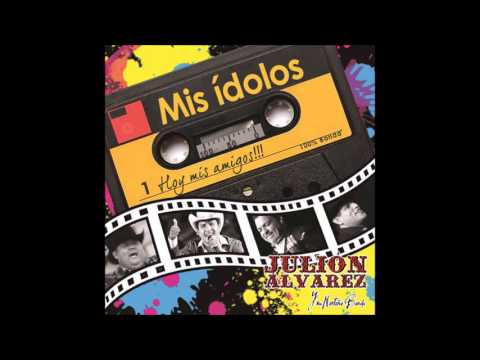 Julion Alvarez 02 Hay Amores feat  Pancho Barraza