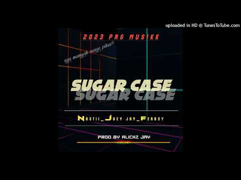 Sugar Case (2023 PNG MUSIC) Nastii | Joey Jay | Ferboy | **Prod by Alickz