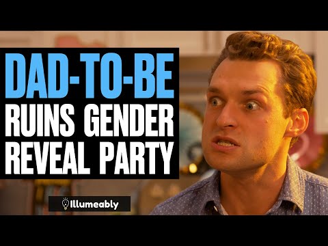 Dad-To-Be RUINS GENDER REVEAL Party, What Happens Is Shocking | Illumeably