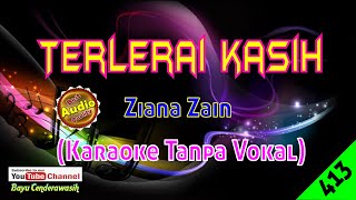 [❤NEW] Terlerai Kasih by Ziana Zain [Original Audio-HQ] | Karaoke Tanpa Vokal