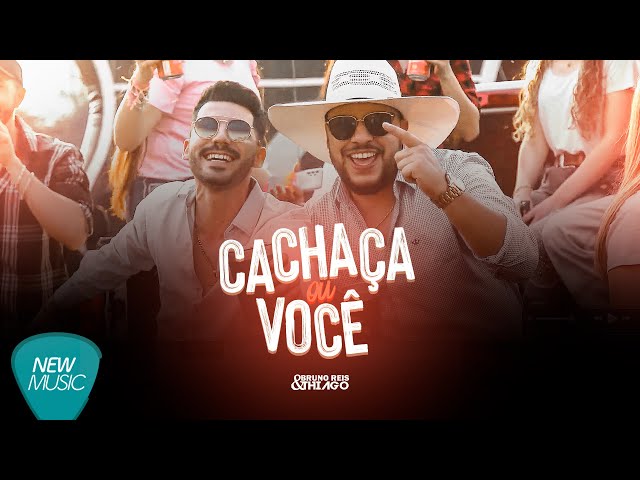 Download Cachaça Ou Você - Bruno Reis e Thiago