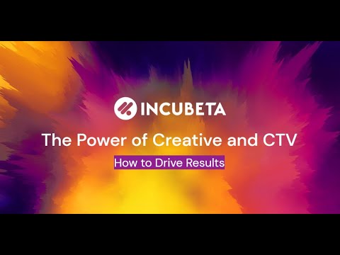 The Power of Creative and CTV: How to Drive Results