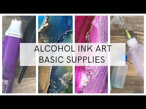 Alcohol Ink Art - Basic Supplies To Get Started!