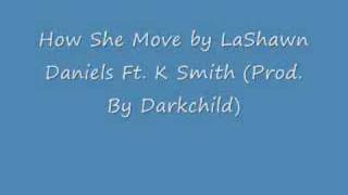 How She Move (Prod. By Darkchild)