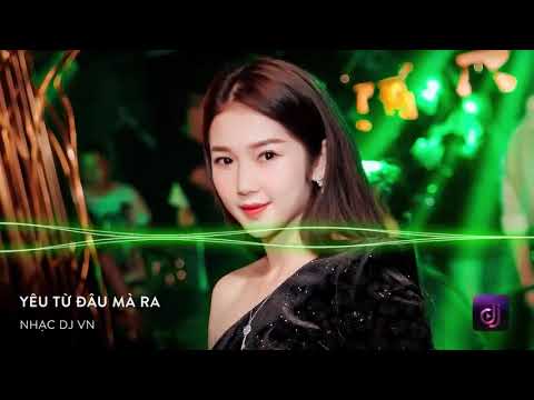 NONSTOP Vinahouse 2020  Yêu Từ Đâu Mà Ra Remix  Nonstop Việt Mix, LK Nhạc Trẻ Remix 2020 P2