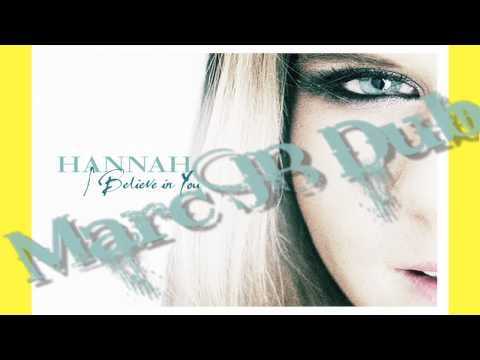 Hannah - I Believe In You (Marc JB dub)