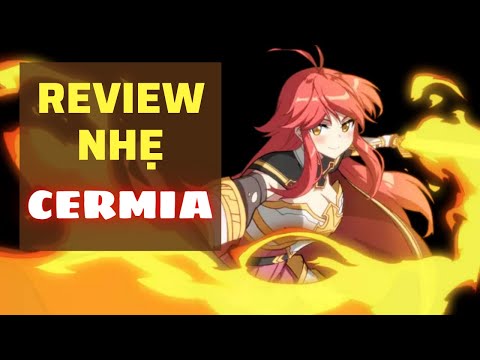 Review nhẹ Cermia - Epic Seven