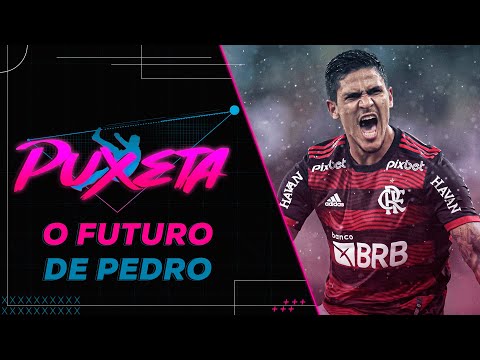 PEDRO E FLAMENGO: QUAL VAI SER O FUTURO? | #PuxetaESPN