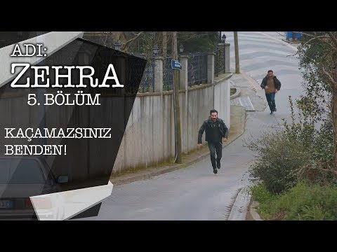 Salih’in eline düşen Kadir! - Adı: Zehra 5.Bölüm