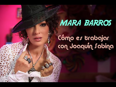Cómo es trabajar con JOAQUÍN SABINA. MARA BARROS