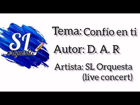🔥🔥SL Orquesta [Confío En Ti]  🔥 ///Live Concert/// 🎶  ⬆️⬆️⬆️