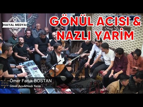 Ömer Faruk Bostan - Gönül Acısı & Nazlı Yarim [Canlı Performans]