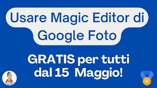 Magic Editor per Tutti i Pixel, Android & iOS: La potenza AI di Google Foto ✨📸