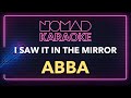ABBA - I Saw It In The Mirror (Karaoke)