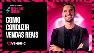RAIO-X DAS VENDAS - COMO CONDUZIR VENDAS NA PRÁTICA