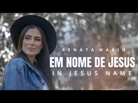 Renata Marin - Em Nome de Jesus (In Jesus Name)  (versão em Português Cover)
