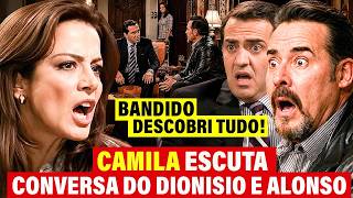 Amor Valente- Camila ESCUTA CONVERSA ESCONDIDA e descobre PLANO DE DIONISIO com ALONSO