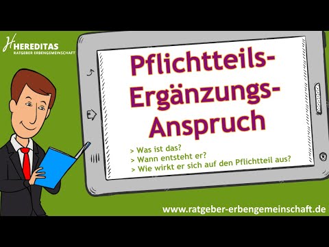 Pflichtteilsergänzungsanspruch - In 3 Minuten einfach erklärt!