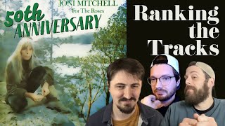 Joni Mitchell&#39;s For the Roses | Ranking the Tracks