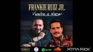Vuelvo A Nacer - Frankie Ruiz Jr