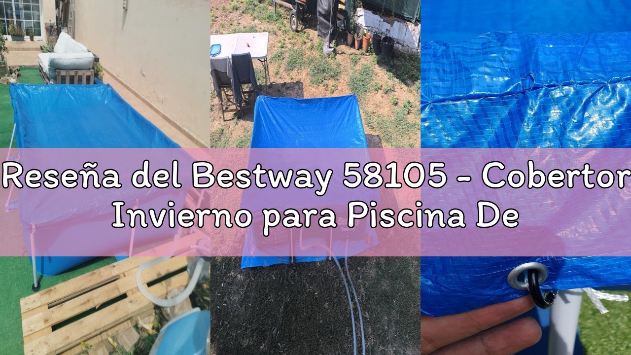 Reseña del Bestway 58105 - Cobertor Invierno para Piscina Desmontable 259x170 cm, Color Azul