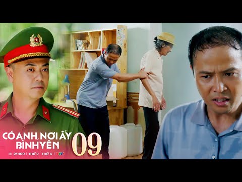 Có anh nơi ấy bình yên tập 9 | Cường Gà rủ bác Thắng đóng gói hàng giả ai ngờ bị công an phát hiện