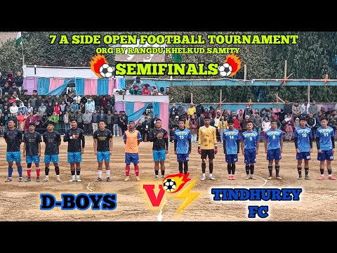 THE BIG CLASH 😱 🔥SECOND SEMIFINALS 🔥 D-BOYS VS TINDHUREY FC CRAZY MATCH 💥
