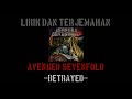 Betrayed - Avenged Sevenfolda (lirik terjemahan)