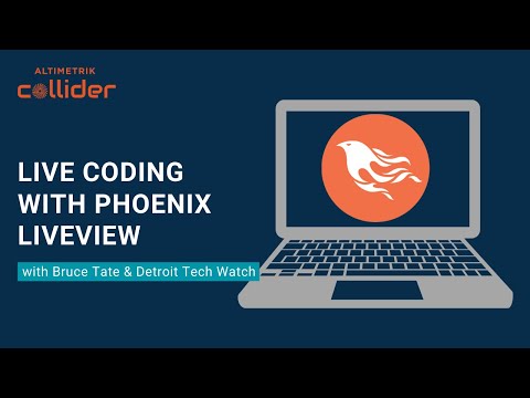 Live Coding with Phoenix LiveView by Bruce Tate
