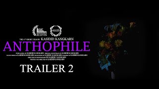 Anthophile | Short Film Trailer 2