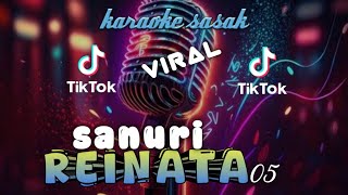 Download lagu Karaoke SASAK viral SANURI VOVER REINATA 05 STYLE HOREG mp3