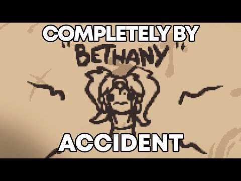 How I Accidently Unlocked Tainted Bethany