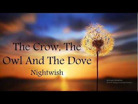 Nightwish - The Crow, The Owl And The Dove (Lyrics)
