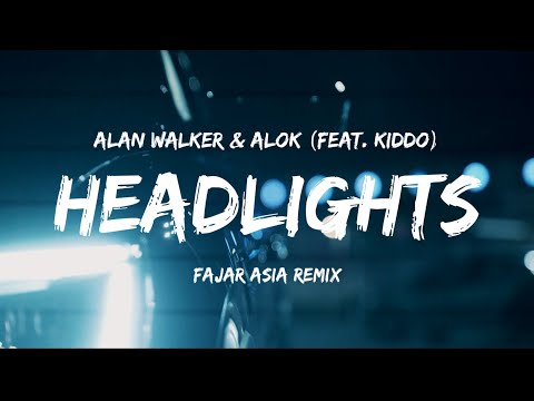 Alok & Alan Walker - Headlight (Fajar Asia Remix) feat. KIDDO