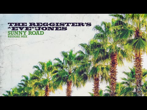 The Reggister’s, Eve St  Jones - Sunny Road (Reggae Cover)