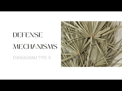 Enneagram Defense Mechanisms : Type 9