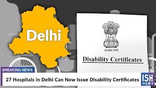 27 Hospitals in Delhi Can Now Issue Disability Certificates