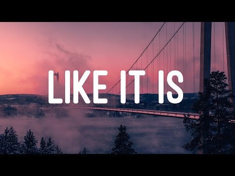 Kygo, Zara Larsson & Tyga - Like It Is (Lyrics)
