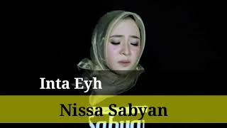Download lagu Inta Eyh | Nissa Sabyan | Sholawat Merdu Terbaru mp3 Download lagu Inta Eyh | Nissa Sabyan | Sholawat Merdu Terbaru mp3
