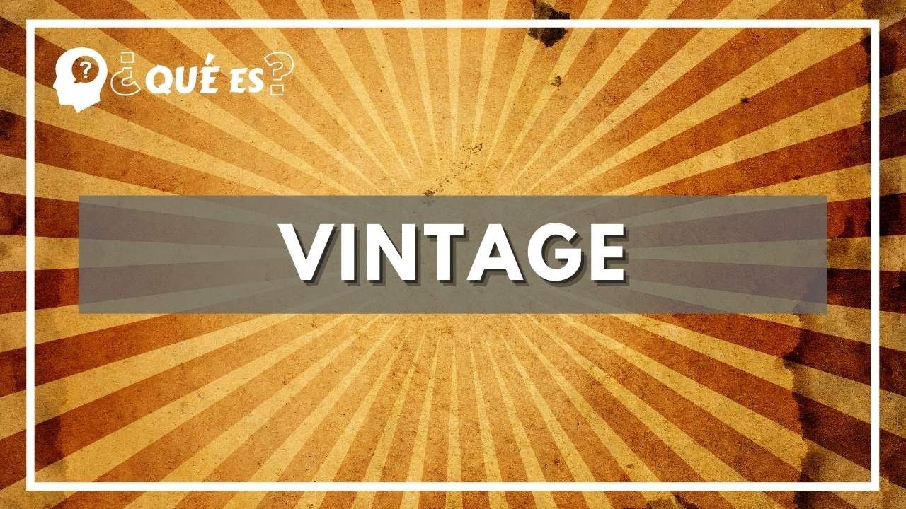 ¿Cómo describirías lo vintage?