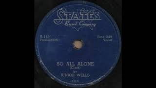 SO ALL ALONE / JUNIOR WELLS [STATES S-143]