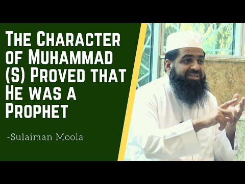 The Logical Proof that Muhammad (S) was a Prophet - Sulaiman Moola