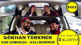 Gökhan Türkmen / Ege Çubukçu / Aslı Demirer / Kısa Yol