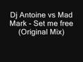Dj Antoine vs Mad Mark - Set me free (Original Mix ...